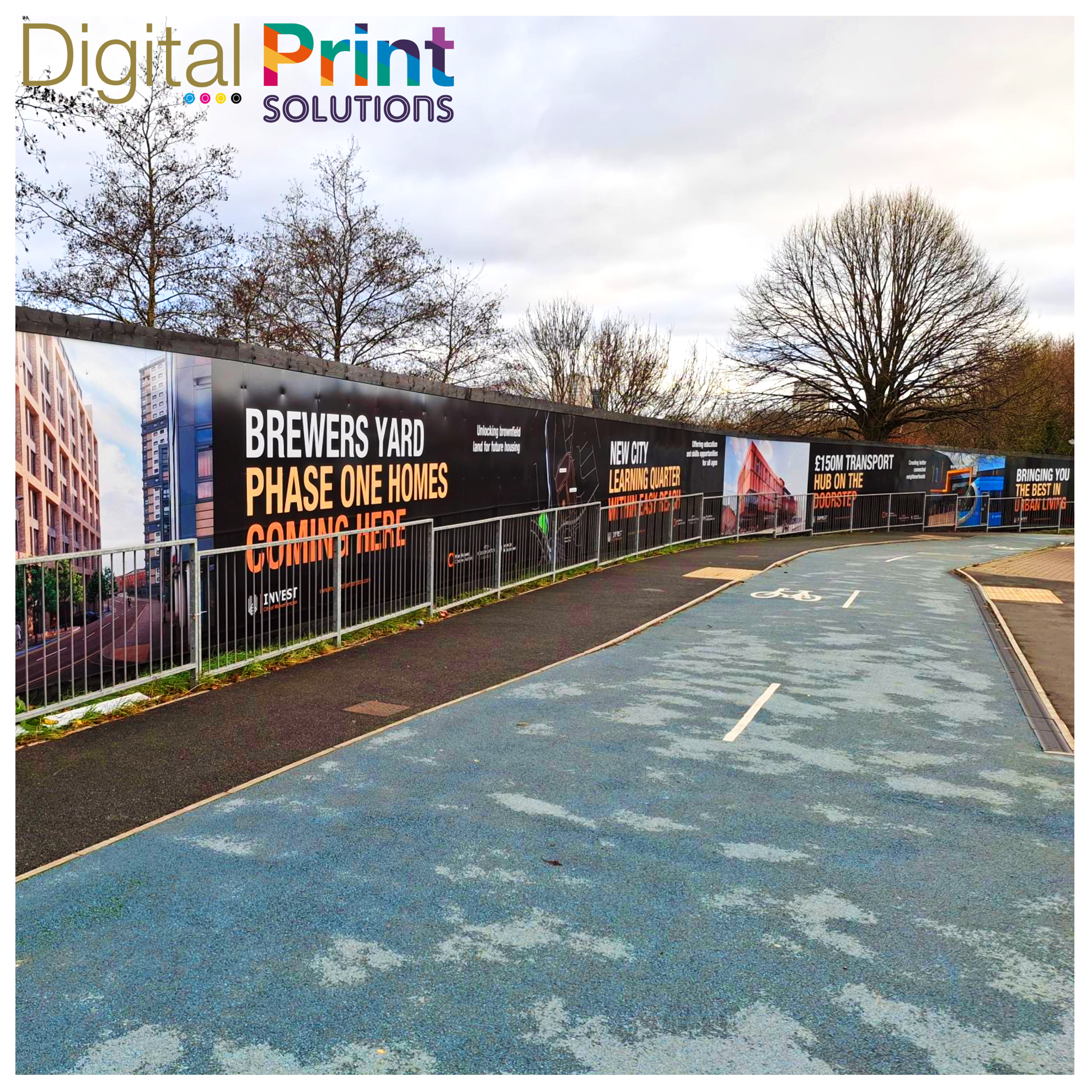 Digital Print Solutions. Hoarding Signage